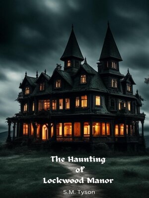 cover image of The Haunting of Lockwood Manor